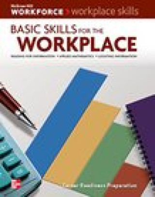 Workplace Skills: Basic Skills for the Workplace, Student Workbook