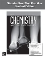 Chemistry: Matter & Change, Standardized Test Practice, Student Edition