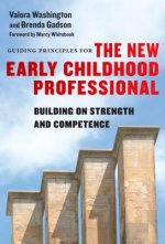 Guiding Principles for the New Early Childhood Professional