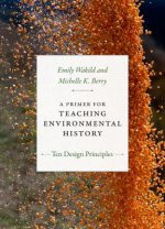 Primer for Teaching Environmental History