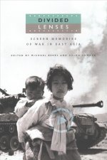 Divided Lenses: Screen Memories of War in East Asia