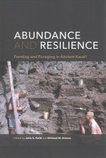 Abundance and Resilience: Farming and Foraging in Ancient Kaua'i