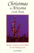 Christmas In Arizona Cookbook