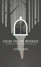 PSALMS FOR THE WRECKAGE