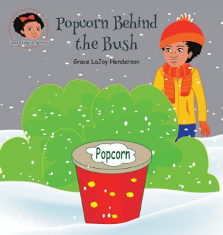 Popcorn Behind the Bush