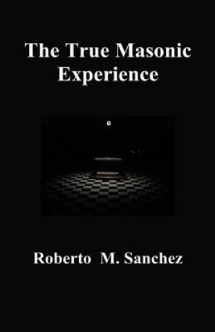 True Masonic Experience
