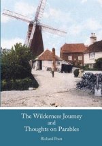 Wilderness Journey and Thoughts on Parables