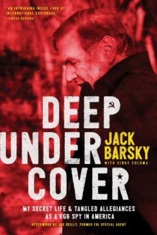 Deep Undercover (Jack Barsky,Joe Reilly,Cindy Coloma)(Puha kötésű)