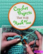 Crochet Projects That Will Hook You