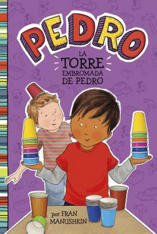 La Torre Embromada de Pedro = Pedro's Tricky Tower