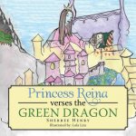 Princess Reina Verses the Green Dragon