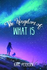 Kingdom of What Is