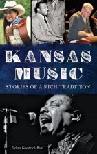 Kansas Music: : Stories of a Rich Tradition