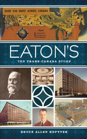 Eaton's: The Trans-Canada Store