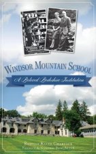 Windsor Mountain School: A Beloved Berkshire Institution