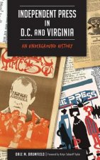 Independent Press in D.C. and Virginia: : An Underground History
