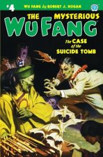The Mysterious Wu Fang #4: The Case of the Suicide Tomb