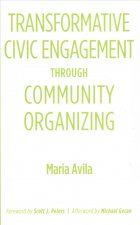 Transformative Civic Engagement Through Community Organizing