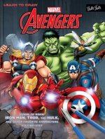 Learn to Draw Marvel's the Avengers: Learn to Draw Iron Man, Thor, the Hulk, and Other Favorite Characters Step-By-Step