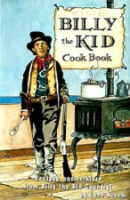 Billy the Kid Cookbook