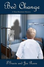 Bed Change: A Nina Bannister Mystery