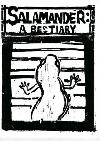 SALAMANDER A BESTIARY
