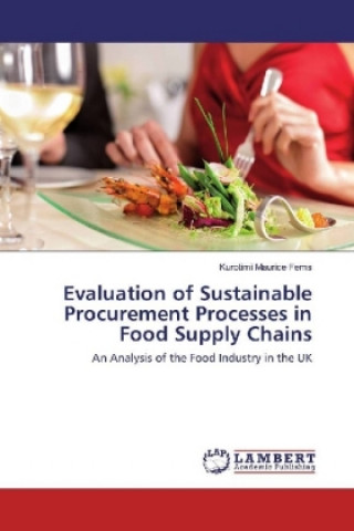 Evaluation of Sustainable Procurement Processes in Food Supply Chains