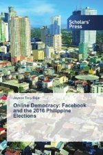 Online Democracy: Facebook and the 2016 Philippine Elections