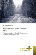 Mensajes Cristianos para el Siglo XXI