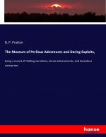 Museum of Perilous Adventures and Daring Exploits,
