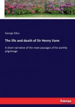 life and death of Sir Henry Vane