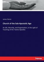 Church of the Sub-Apostolic Age