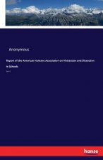 Report of the American Humane Association on Vivisection and Dissection in Schools
