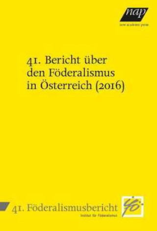 41. Bericht über den Föderalismus in Österreich (2016)