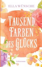 Tausend Farben des Glucks