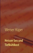 Heisser Sex und Tiefkuhlkost