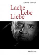 Lache Lebe Liebe