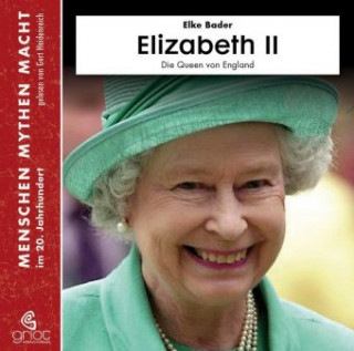 Elizabeth II, m. 1 Buch, 8 Teile, 8 Audio-CD