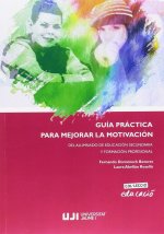 GUIA PRACTICA PARA MEJORAR LA MOTIVACION