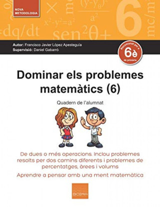 DOMINAR ELS PROBLEMES MATEMATICS 6