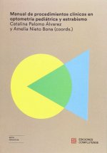 Manual de procedimientos clínicos en optometría pediátrica y estrabismo