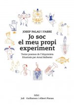 Jo soc el meu propi experiment: Tretze poemes de l'Alquimista il.lustrats per Arnal Ballester