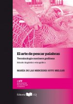 El arte de pescar palabras: Terminología marinera gaditana. Estudio lingüístico-etnográfico
