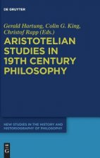 Aristotelian Studies in 19th Century Philosophy