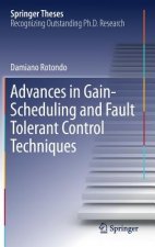 Advances in Gain-Scheduling and Fault Tolerant Control Techniques