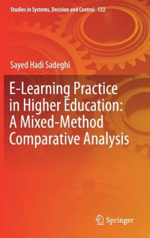 E-Learning Practice in Higher Education: A Mixed-Method Comparative Analysis