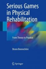 Serious Games in Physical Rehabilitation
