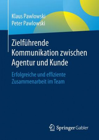 Zielfuhrende Kommunikation zwischen Agentur und Kunde