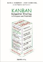 Die Essenz von Kanban - kompakt