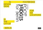 World's Footbridges for Berlin